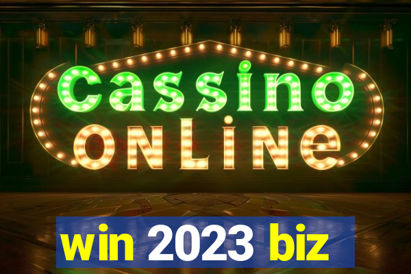 win 2023 biz